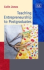 Image for Teaching Entrepreneurship to Postgraduates