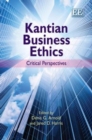 Image for Kantian business ethics  : critical perspectives