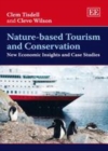 Image for Natural-based tourism and conservation: new economic insights and case studies
