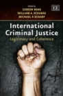 Image for International criminal justice  : legitimacy and coherence