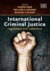 Image for International criminal justice: legitimacy and coherence