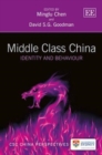 Image for Middle class China  : identity and behaviour