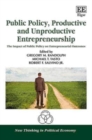 Image for Public policy, productive and unproductive entrepreneurship  : the impact of public policy on entrepreneurial outcomes