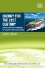 Image for Energy for the 21st century: opportunities and challenges for liquefied natural gas