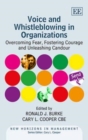 Image for Voice and whistleblowing in organizations  : overcoming fear, fostering courage and unleashing candour