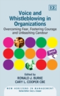 Image for Voice and whistleblowing in organizations: overcoming fear, fostering courage and unleashing candour