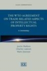 Image for The WTO Agreement on Trade-Related Aspects of Intellectual Property Rights: a commentary
