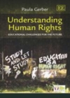 Image for Understanding human rights: educational challenges for the future