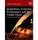 Image for Institutions, Economic Performance and the Visible Hand