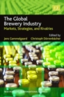 Image for The global brewery industry  : markets, strategies, and rivalries