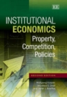 Image for Institutional economics  : property, competition, policies