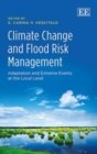 Image for Climate change and flood risk management  : adaptation and extreme events at the local level