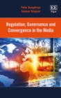 Image for Regulation, governance and convergence in the media