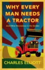 Image for Why every man needs a tractor and other revelations in the garden