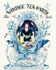 Image for VINTAGE TEA PARTY BOOK SIGNED EDITION