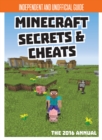 Image for Secrets &amp; Cheats Minecraft Unofficial Annual