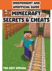 Image for Independent &amp; Unofficial Guide Minecraft Secrets &amp; Cheats 2017
