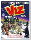 Image for Viz Annual 2022: The Copper&#39;s Torch : A casebook of dazzling flashes of brilliance from issues 282-291