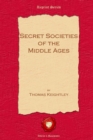 Image for Secret Societies of the Middle Ages