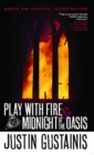 Image for Play With Fire &amp; Midnight At The Oasis