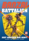 Image for Banzai Battalion: Just Another Bug Hunt