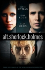 Image for alt.sherlock.holmes : Three New Visions of the World&#39;s Greatest Detective
