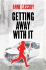 Getting away with it by Cassidy, Anne cover image