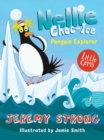 Nellie Choc-Ice, penguin explorer by Strong, Jeremy cover image