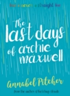 Image for The last days of Archie Maxwell