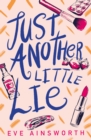 Just another little lie - Ainsworth, Eve