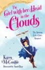 Image for The girl with her head in the clouds  : the amazing life of Dolly Shepherd