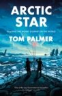 Arctic star - Palmer, Tom