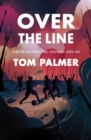 Over the Line by Palmer, Tom cover image
