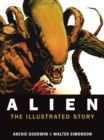 Image for Alien  : the illustrated story