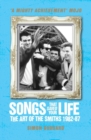 Image for Songs that saved your life  : the art of The Smiths 1982-87