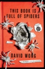 Image for This book is full of spiders: seriously, dude, don&#39;t touch it