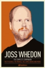 Image for Joss Whedon: the complete companion : the TV series, the movies, the comic books and more