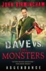 Image for Dave vs. the Monsters: Ascendance (David Hooper)
