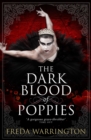 Image for The Dark Blood of Poppies