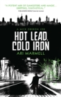 Image for Hot lead, cold iron