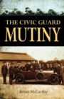 Image for The civic guard mutiny