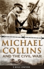 Image for Michael Collins and the Civil War