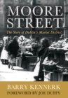 Image for Moore Street: The Story of Dublin&#39;s Market District