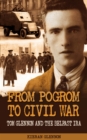 Image for From pogrom to Civil war: Tom Glennon and the Belfast IRA