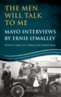 Image for The men will talk to me: Mayo interviews : 3