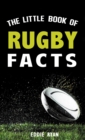 Image for The little book of rugby facts