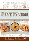 Image for Easy Recipes for Back to School: A short collection of recipes from the cookbook Wholesome: Feed Your Family For Less