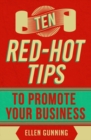 Image for Ten Red-Hot Tips to Promote your Business