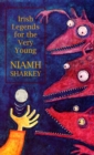 Image for Irish legends for the very young