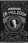 Image for The Murder of Dr Muldoon: A Suspect Priest, a Widow&#39;s Fight for Justice